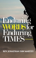 Enduring Words for Enduring Times 9988348096 Book Cover