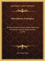 Miscellanea Zoologica Quibus Novae Imprimis Atque Obscurae Animalium Species Describuntur Et Observationibus Iconibusque Illustrantur 1175158712 Book Cover