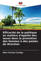 Efficacité de la politique en matière d'égalité des sexes dans la promotion des femmes à des postes de direction (French Edition) 6209961010 Book Cover