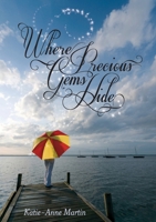 Where Precious Gems Hide 0473320452 Book Cover