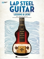 Lap Steel Guitar Lessons & Licks 1705163394 Book Cover