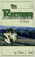 The Easterner 0759694745 Book Cover