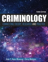 Criminology: Connecting Theory, Research, and Practice 1792496036 Book Cover