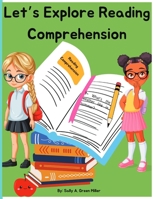 Let's Explore Reading Comprehension B0FDD9KWC4 Book Cover
