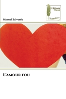 L'amour fou 6139774985 Book Cover