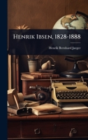 Henrik Ibsen, 1828-1888 (Danish Edition) 1024879003 Book Cover