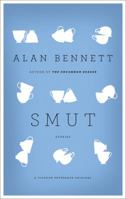 Smut: Two Unseemly Stories 1250003164 Book Cover