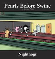 Nighthogs: A Pearls Before Swine Collection 0740750097 Book Cover