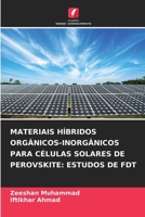 Materiais Híbridos Orgânicos-Inorgânicos Para Células Solares de Perovskite: Estudos de Fdt (Portuguese Edition) 6209881661 Book Cover