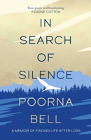 In Search of Silence 1471169219 Book Cover