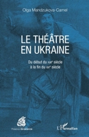 Le théâtre en Ukraine: Du début du XVIIe siècle à la fin du XIXe siècle (Présence Ukrainienne) (French Edition) 234315242X Book Cover