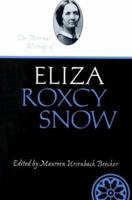 Personal Writings Of Eliza Roxcy Snow (Life Writings Frontier Women) 0874804779 Book Cover