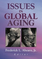 Issues in Global Aging 0789014408 Book Cover