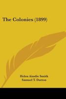 The Colonies 0548656185 Book Cover