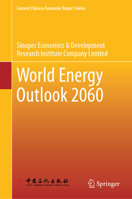 World Energy Outlook 2060 (Current Chinese Economic Report Series) 9819676347 Book Cover