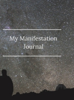 My Manifestation Journal 1794738452 Book Cover