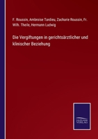 Die Vergiftungen in Gerichts�rztlicher Und Klinischer Beziehung 1143812484 Book Cover