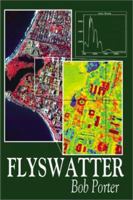 Flyswatter 0595212247 Book Cover