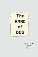The Bark of Dog 1938421159 Book Cover