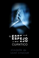 El Espejo Cu�ntico B08QBVMP8Q Book Cover