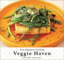 Easy Japanese Cooking: Veggie Haven 1934287628 Book Cover