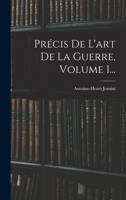 Précis De L'art De La Guerre, Volume 1... 1017260168 Book Cover
