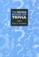 The Indiana Book of Trivia 0871952521 Book Cover