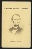 Lincoln's Political Thought 0674368169 Book Cover