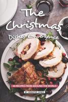 The Christmas Dishes Convergence: 40 Recipes from Around the World 1081629878 Book Cover