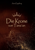 Die Krone von Tana´an (German Edition) 3757890558 Book Cover