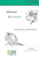 Manual de Novela. Pr�ctica Y Oficio: Escribir Novelas 1502555778 Book Cover