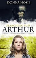 Searching for Arthur 1482738775 Book Cover