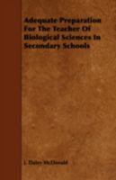 Adequate Preparation for the Teacher of Biological Sciences in Secondary Schools 9354595863 Book Cover