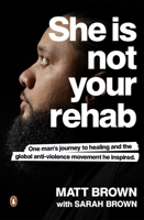 She Is Not Your Rehab 0369392493 Book Cover