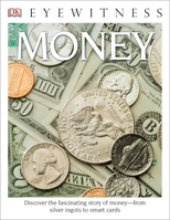 DK Eyewitness Books: Money 0863184103 Book Cover