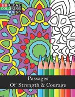 Passages of Strength & Courage: A Christian Bible Study Coloring Book 1090642768 Book Cover
