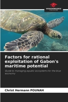 Factors for rational exploitation of Gabon's maritime potential 6205638576 Book Cover