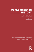 World Order in History: Russia and the West 1032377380 Book Cover