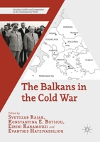 The Balkans in the Cold War 1349683809 Book Cover