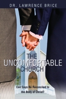 The Uncomfortable Church 1937756696 Book Cover