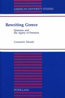 Rewriting Greece: Queneau and the Agony of Presence 0820424889 Book Cover