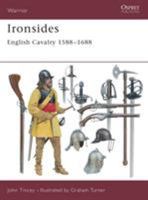 Ironsides: English Cavalry 1588-1688 (Warrior) 184176213X Book Cover