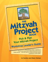 The Mitzvah Project BookWorkshop Leader's Guide: Pick & Plan Your Mitzvah Project 1683364066 Book Cover