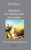 Napoleon- Im Schatten der Pyramiden 3748208502 Book Cover