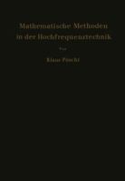 Mathematische Methoden in Der Hochfrequenztechnik 3642926835 Book Cover