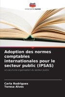 Adoption des normes comptables internationales pour le secteur public (IPSAS) (French Edition) 6208266173 Book Cover