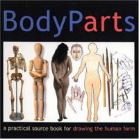 Body Parts: A Practical Guide for Artists 1581809743 Book Cover