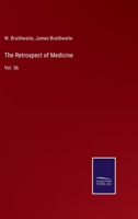 The Retrospect of Medicine: Vol. 56 3752565799 Book Cover