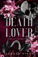 Death Lover : Retrouvailles (Tome 1): Sous le joug du Diable (Russkaya Kukla Saga) (French Edition) B0FKGDG8MN Book Cover
