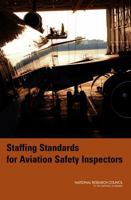 Staffing Standards for Aviation Safety Inspectors 0309103266 Book Cover
